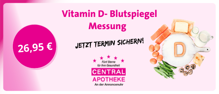 Vitamin D- Blutspiegel Messung Central Apotheke Werdau